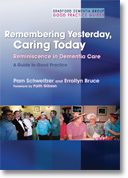 Remembering, Yesterday, Caring Today: reminiscence in dementia care