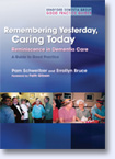 Remembering Yesterday, Caring Today: reminiscence in dementia care